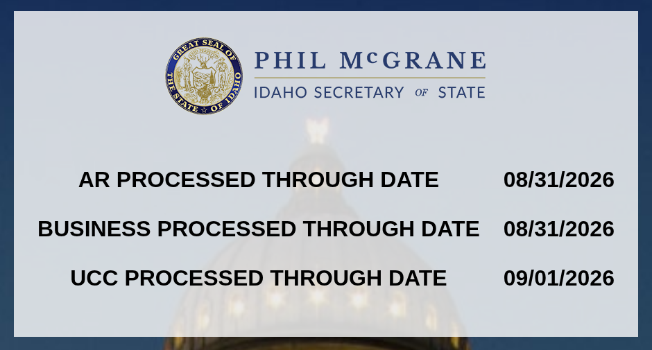 Idaho Secretary of State processed-through page listing annual report and business filings processed through August 31, 2026 and UCC filings processed through September 1, 2026.
