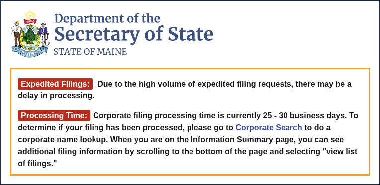 Screenshot of the Maine Secretary of State Corporations Business Services page showing two notices, one saying expedited filing requests may be delayed due to high volume, and one saying corporate filing processing time is currently 25 to 30 business days